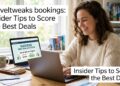 Traveltweaks bookings: Insider Tips to Score the Best Deals